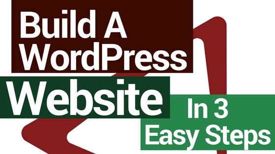 Build A WordPress Website In 3 Easy Steps